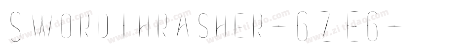 SwordThrasher-6ZE6字体转换