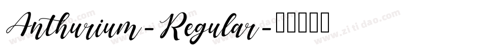 Anthurium-Regular字体转换