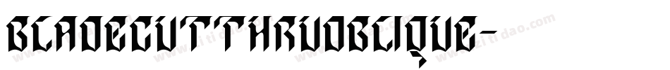 BladeCutThruOblique字体转换