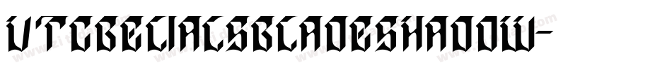 VTCBelialsBladeShadow字体转换