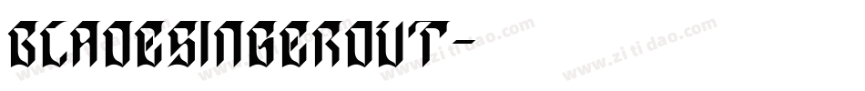 bladesingerout字体转换