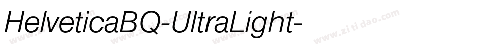 HelveticaBQ-UltraLight字体转换