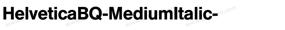 HelveticaBQ-MediumItalic字体转换