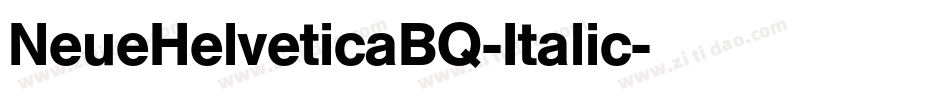 NeueHelveticaBQ-Italic字体转换