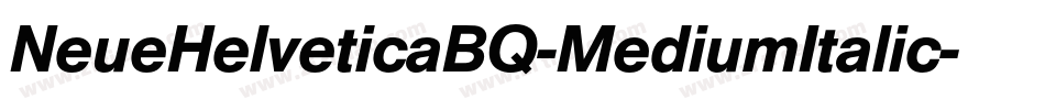 NeueHelveticaBQ-MediumItalic字体转换