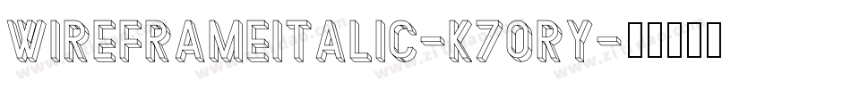 WireframeItalic-K70Ry字体转换