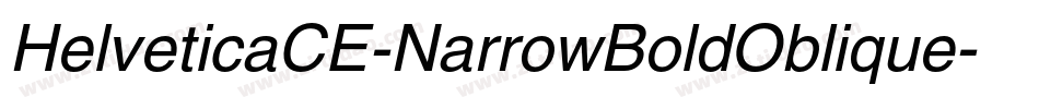 HelveticaCE-NarrowBoldOblique字体转换