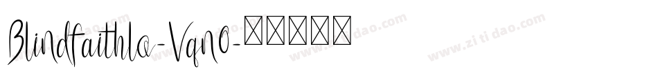 Blindfaithlo-Vqn0字体转换