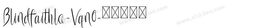 Blindfaithlo-Vqn0字体转换