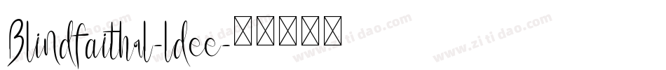 Blindfaithrl-ldee字体转换