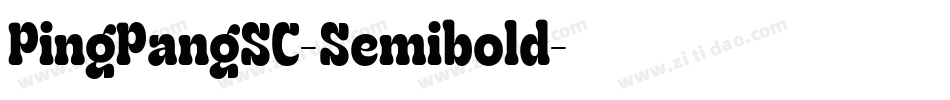 PingPangSC-Semibold字体转换
