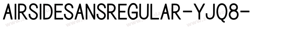 AirsideSansRegular-Yjq8字体转换