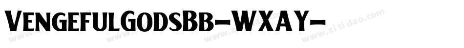 VengefulGodsBb-WXAY字体转换
