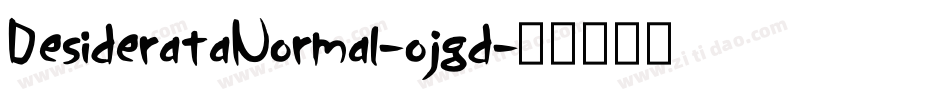 DesiderataNormal-ojgd字体转换