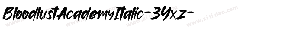 BloodlustAcademyItalic-3Yxz字体转换