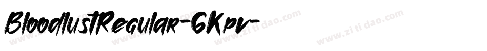 BloodlustRegular-6Kpv字体转换