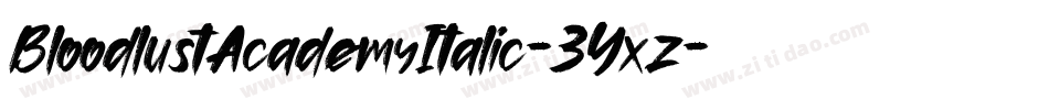 BloodlustAcademyItalic-3Yxz字体转换