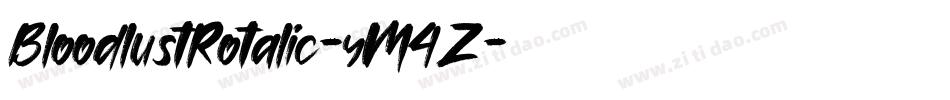 BloodlustRotalic-yM4Z字体转换 BloodlustRotalic-yM4Z字体转换