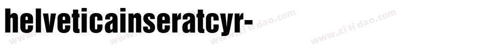 helveticainseratcyr字体转换