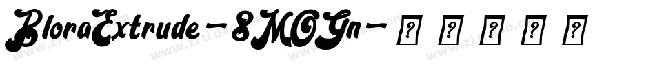 BloraExtrude-8MOGn字体转换