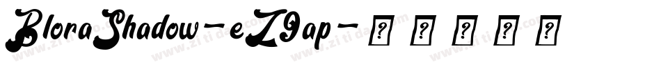 BloraShadow-eZ9ap字体转换
