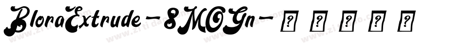 BloraExtrude-8MOGn字体转换