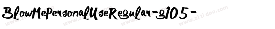 BlowMePersonalUseRegular-g105字体转换
