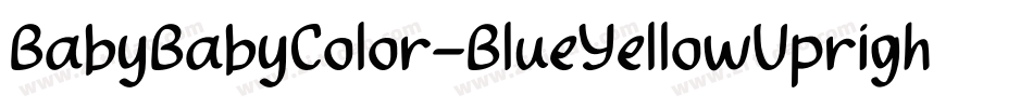 BabyBabyColor-BlueYellowUpright字体转换