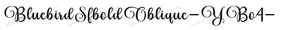 BluebirdSfboldOblique-YBo4字体转换