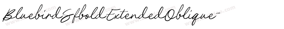 BluebirdSfboldExtendedOblique-RL76字体转换