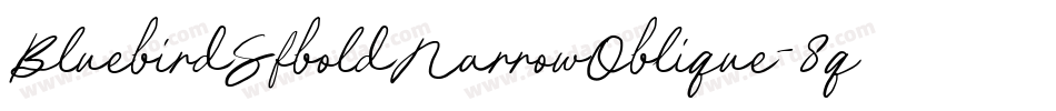 BluebirdSfboldNarrowOblique-8q3J字体转换