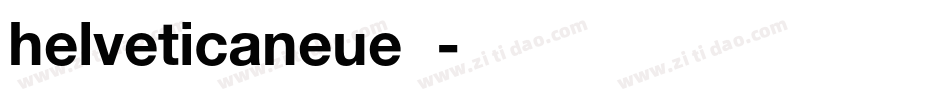 helveticaneue字体字体转换