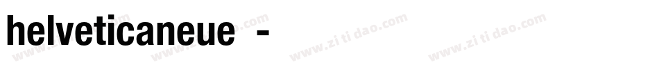 helveticaneue字体字体转换