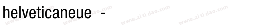 helveticaneue字体字体转换 helveticaneue字体字体转换