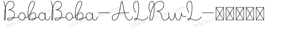 BobaBoba-ALRwL字体转换