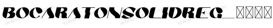 bocaratonsolidreg字体转换