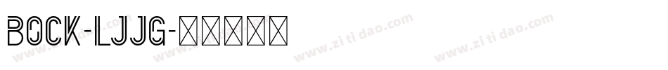 Bock-LjjG字体转换
