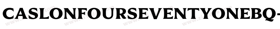 CaslonFourSeventyoneBQ-Regular字体转换