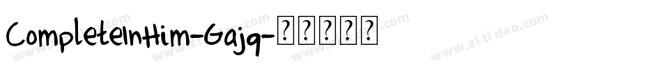 CompleteInHim-Gajq字体转换