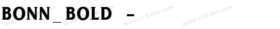 bonn_bold生成器字体转换