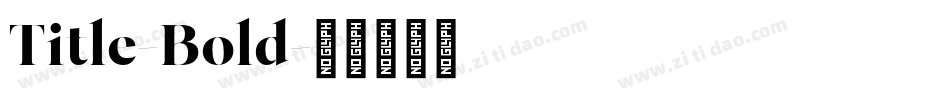 Title-Bold字体转换