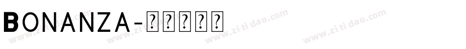 Bonanza字体转换