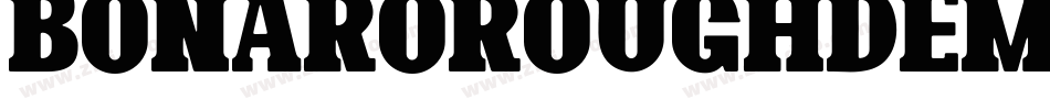 BonaroRoughDemoRough-gxw64字体转换