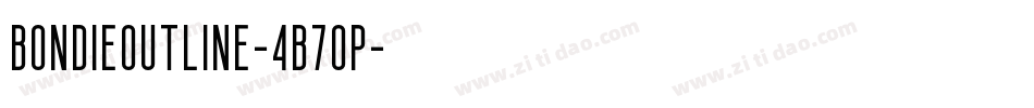 BondieOutline-4B7op字体转换