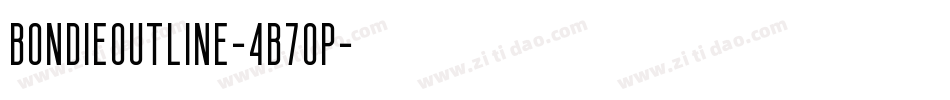 BondieOutline-4B7op字体转换
