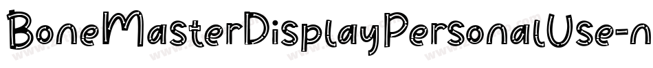 BoneMasterDisplayPersonalUse-nRnZP字体转换 BoneMasterDisplayPersonalUse-nRnZP字体转换