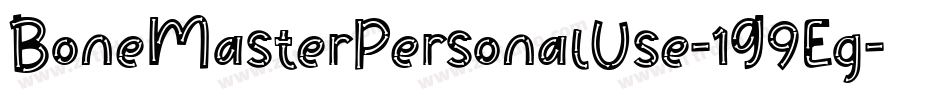 BoneMasterPersonalUse-1G9Eg字体转换 BoneMasterPersonalUse-1G9Eg字体转换