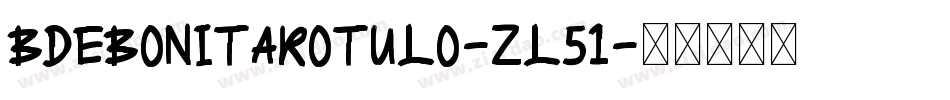 BDeBonitaRotulo-zl51字体转换