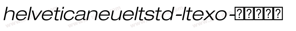 helveticaneueltstd-ltexo字体转换
