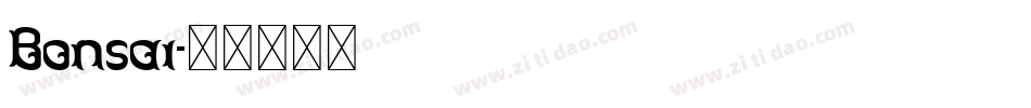 Bonsai字体转换